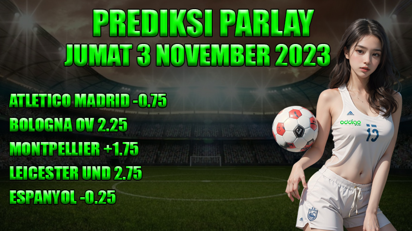 prediksi parlay oddigo 3 november
