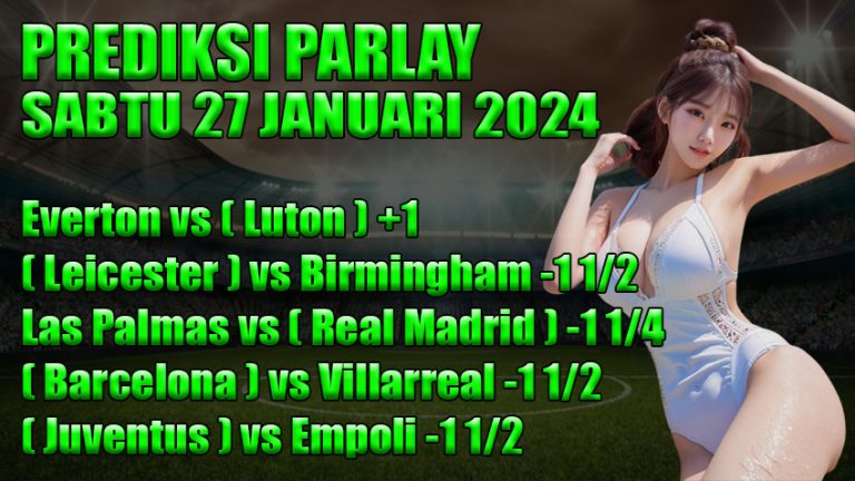 Prediksi-Parlay-ODDIGO-27-jan-2024
