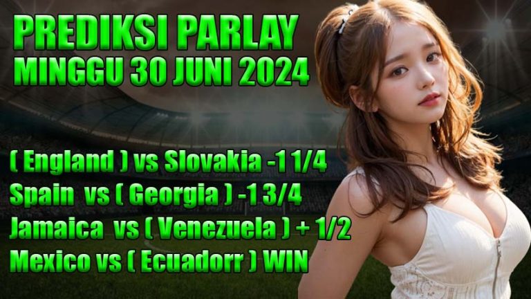 Prediksi-parlay-ODDIGO-30-juni-2024