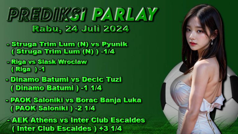 Prediksi Parlay ODDIGO 24 juli 2024