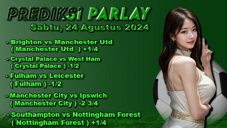 Prediksi Parlay ODDIGO 24 agustus 2024