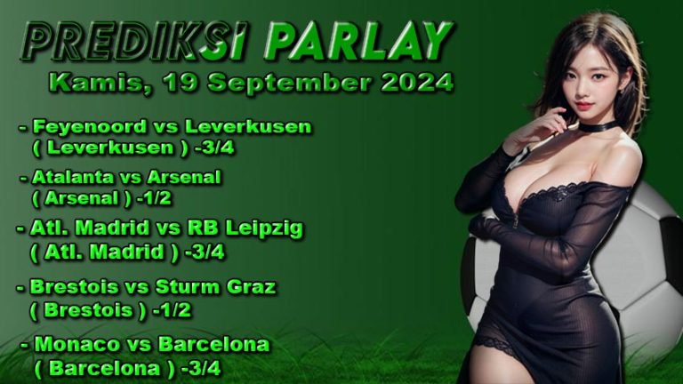 Prediksi Parlay ODDIGO 19 september 2024