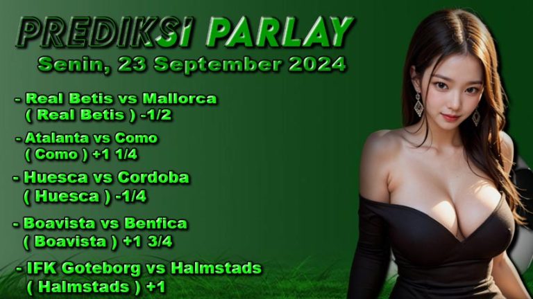 Prediksi Parlay ODDIGO 23 september 2024