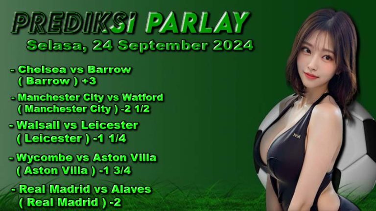 Prediksi Parlay ODDIGO 24 september 2024