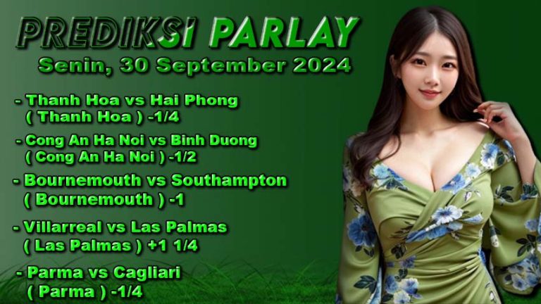 Prediksi Parlay ODDIGO 30 september 2024