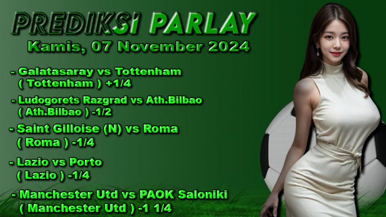 Prediksi Parlay ODDIGO 07 november 2024