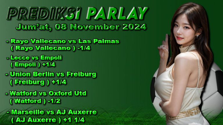 Prediksi Parlay ODDIGO 08 november 2024