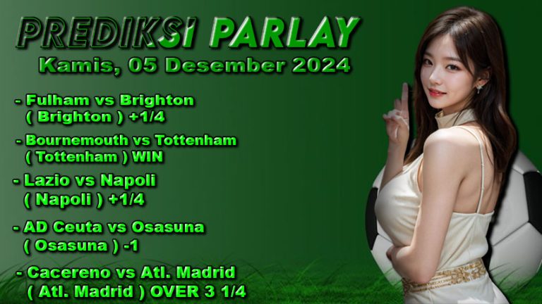 Prediksi Parlay ODDIGO 05 desember 2024