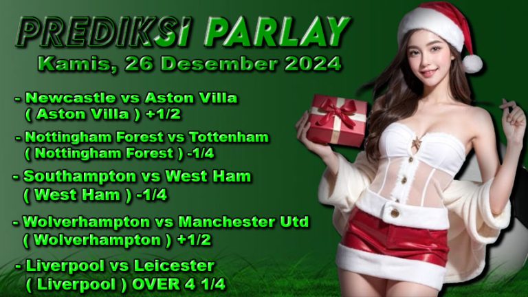 Prediksi Parlay ODDIGO 26 desember 2024