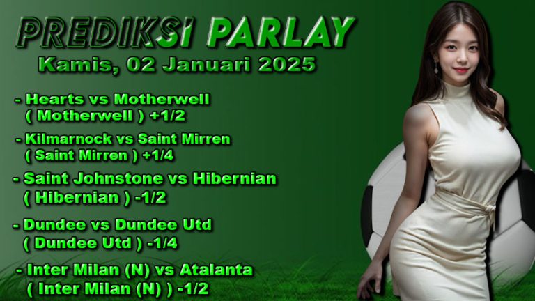 Prediksi Parlay ODDIGO 02 januari 2025