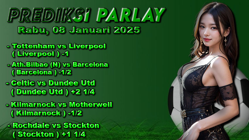 Prediksi Parlay ODDIGO 08 januari 2025