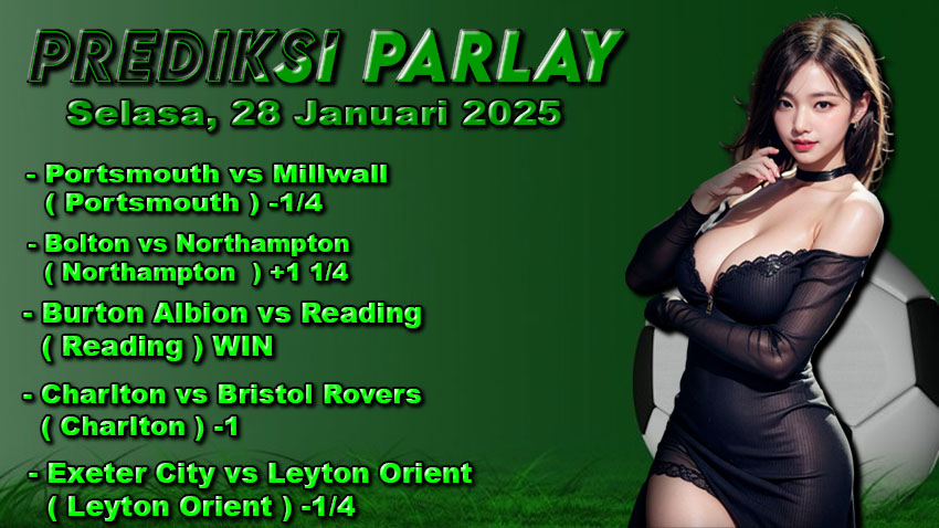 Prediksi Parlay ODDIGO 28 januari 2025