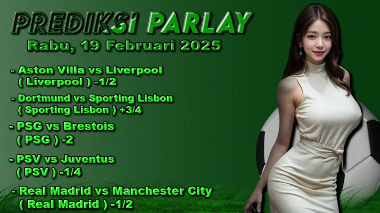 Prediksi Parlay ODDIGO 19 februari 2025