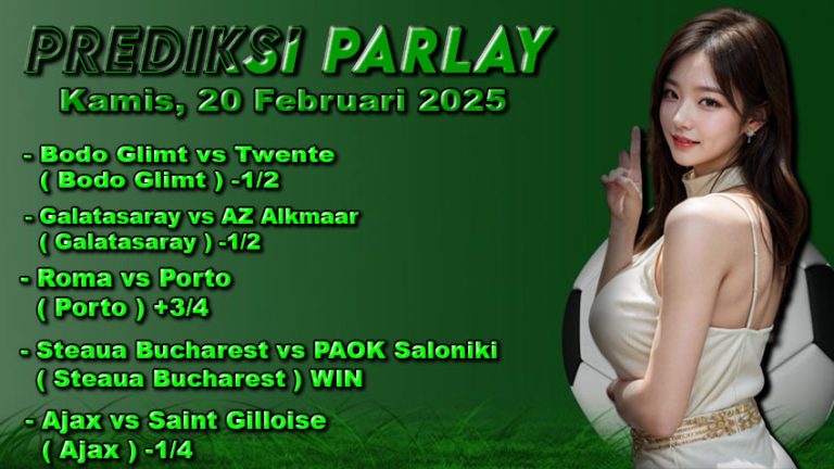 Prediksi Parlay ODDIGO 20 februari 2025