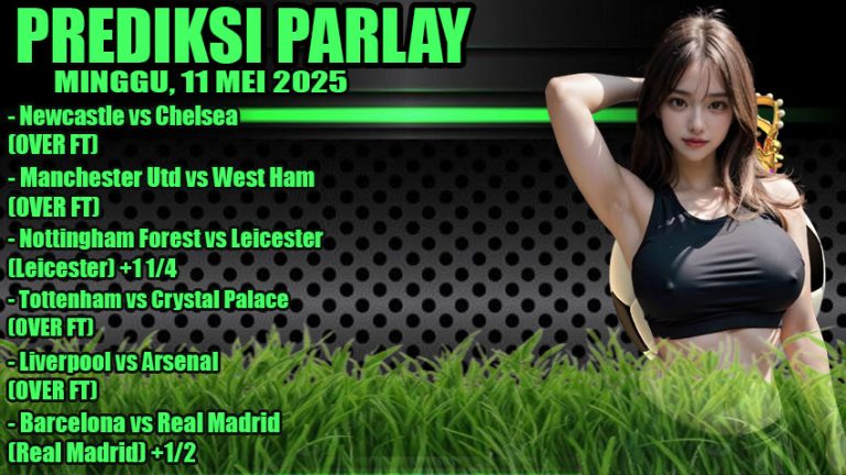 PREDIKSI PARLAY ODDIGO 11 MEI