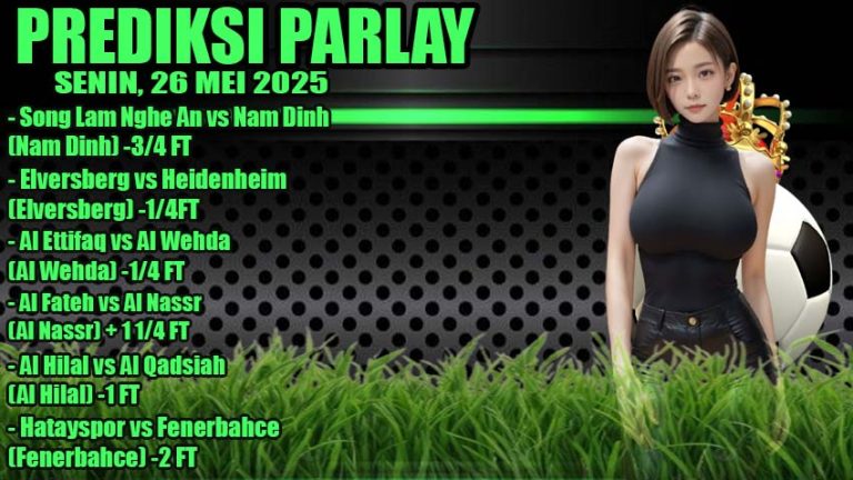 PREDIKSI PARLAY ODDIGO 26 MEI