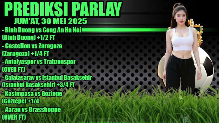 PREDIKSI PARLAY ODDIGO 30 MEI