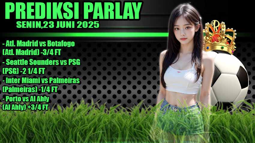 PREDIKSI PARLAY ODDIGO 23 JUNI