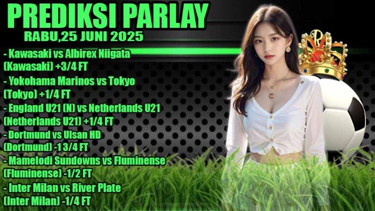PREDIKSI PARLAY ODDIGO 25 JUNI