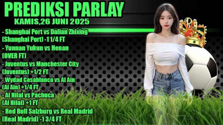 PREDIKSI PARLAY ODDIGO 26 JUNI