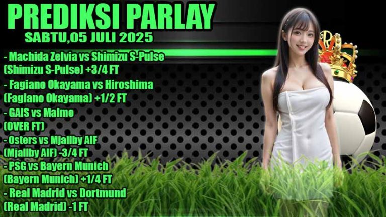 PREDIKSI PARLAY ODDIGO 05 JULI
