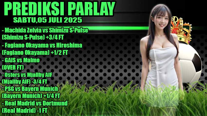 PREDIKSI PARLAY ODDIGO 05 JULI