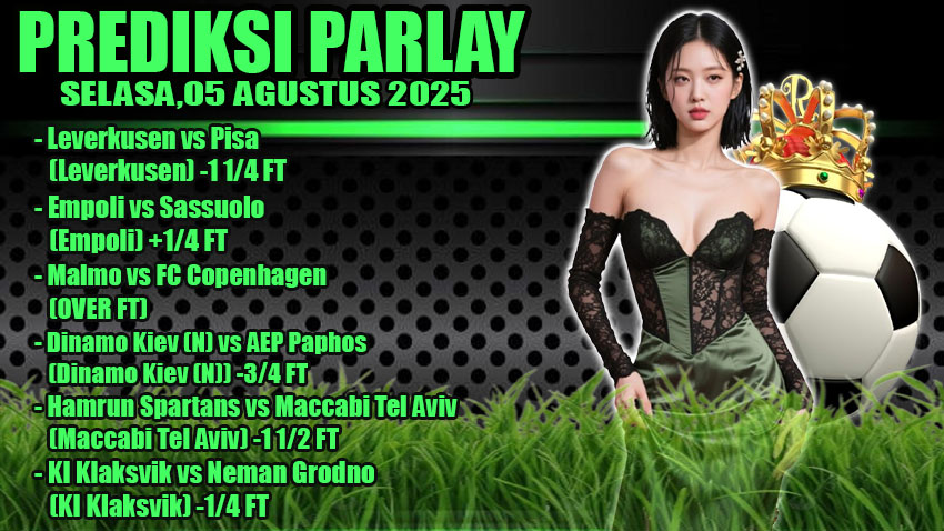 PREDIKSI PARLAY ODDIGO 05 AGUSTUS