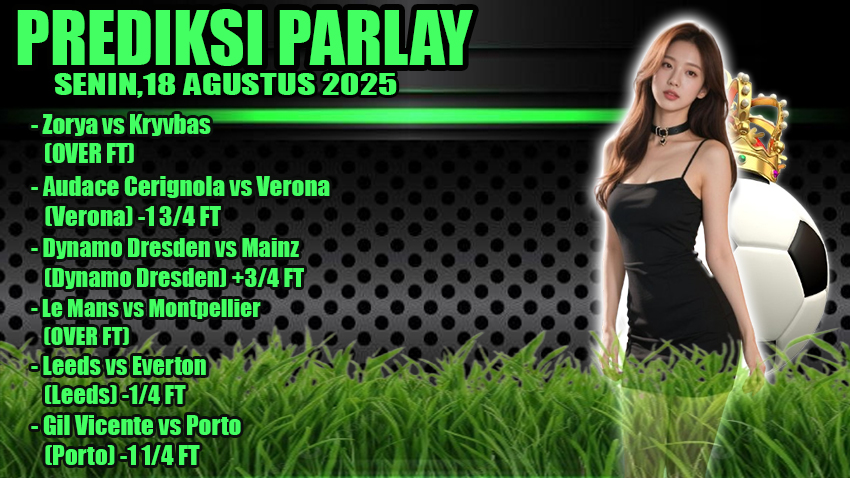 PREDIKSI PARLAY ODDIGO 18 AGUSTUS