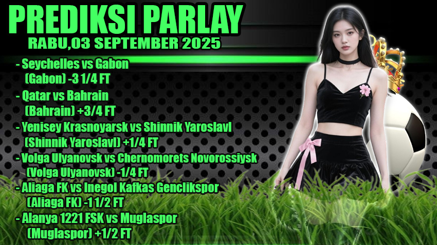 PREDIKSI PARLAY ODDIGO 03 SEPTEMBER