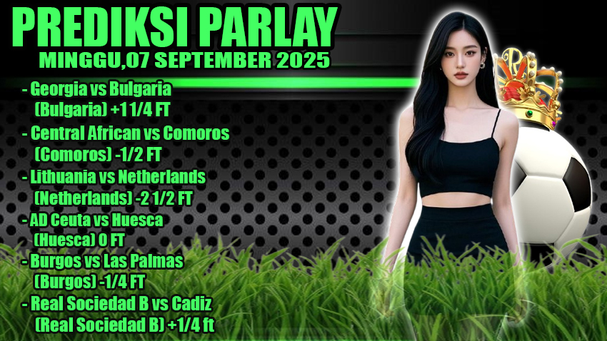 PREDIKSI PARLAY ODDIGO 07 SEPTEMBER