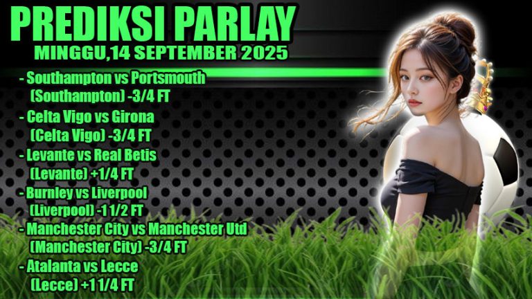 PREDIKSI PARLAY ODDIGO 14 SEPTEMBER