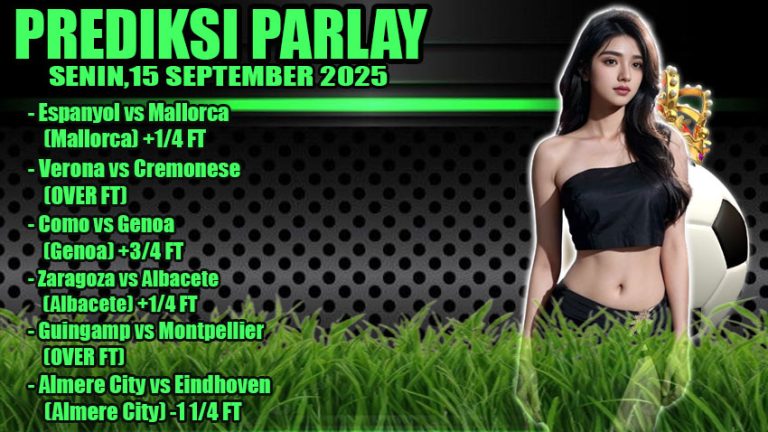 PREDIKSI PARLAY ODDIGO 15 SEPTEMBER