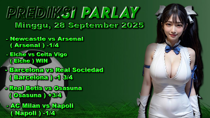 Prediksi Parlay Oddigo 28 september 2025