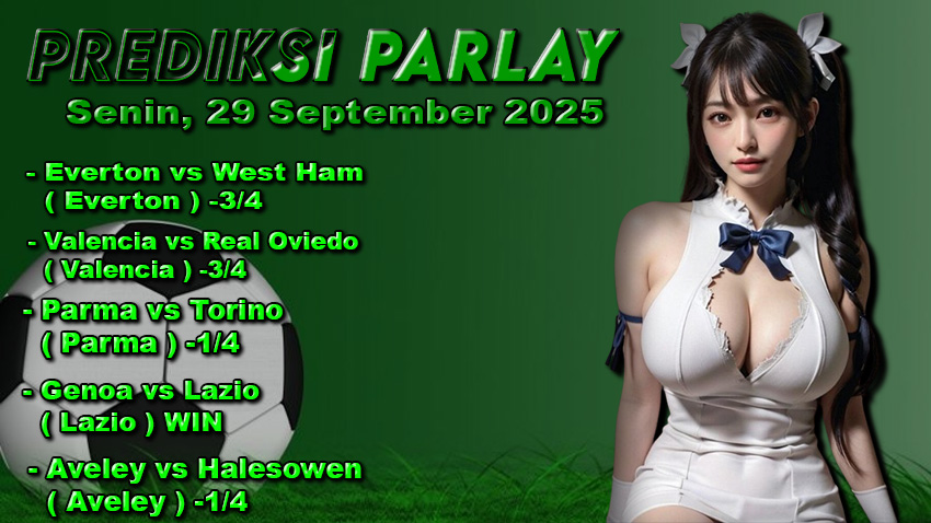 Prediksi Parlay Oddigo 29 september 2025