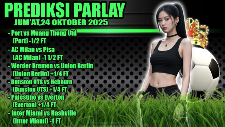 PREDIKSI PARLAY ODDIGO 24 OKTOBER