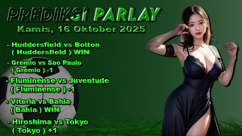 Prediksi Parlay Oddigo 16 oktober 2025